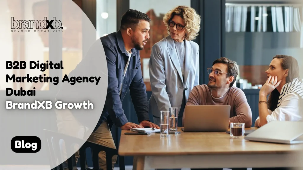 B2B Digital Marketing Agency Dubai - Brand XB