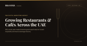 Food and Beverages Digital Marketing Agency in Dubai | BrandXB